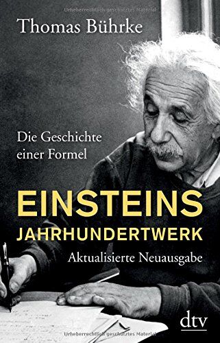 Thomas Bührke - Einsteins Jahrhundertwerk: Die Geschichte einer Formel - Preis vom 13.10.2026 19:28:25 h