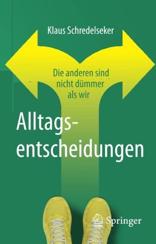 Klaus Schredelseker - Alltagsentscheidungen: Die anderen sind nicht dümmer als wir - Preis vom 09.10.2026 07:28:09 h