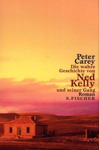 Peter Carey - Die wahre Geschichte von Ned Kelly und seiner Gang: Roman - Preis vom 13.10.2026 19:28:25 h