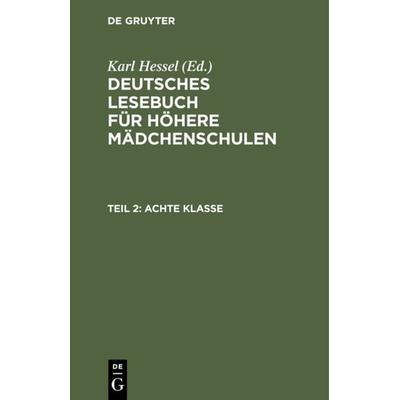 Achte Klasse, Gebundene Ausgabe von , De Gruyter, 978-3-11-234973-1