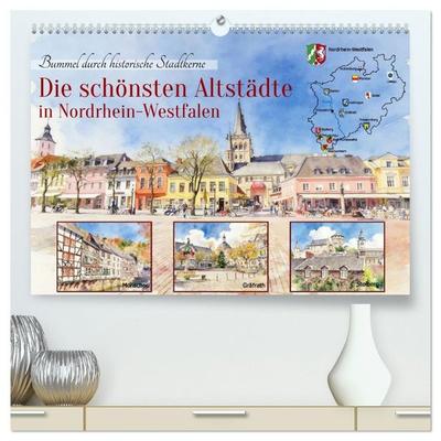 Die schönsten Altstädte in Nordrhein-Westfalen (hochwertiger Premium Wandkalender 2027 DIN A2 quer), Kunstdruck in Hochglanz