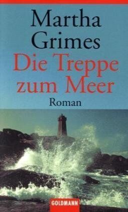 Martha Grimes - Die Treppe zum Meer - Preis vom 08.10.2026 07:26:42 h