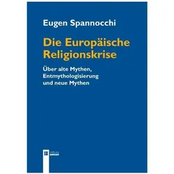Die Europäische Religionskrise, Sachbücher von Eugen Spannocchi