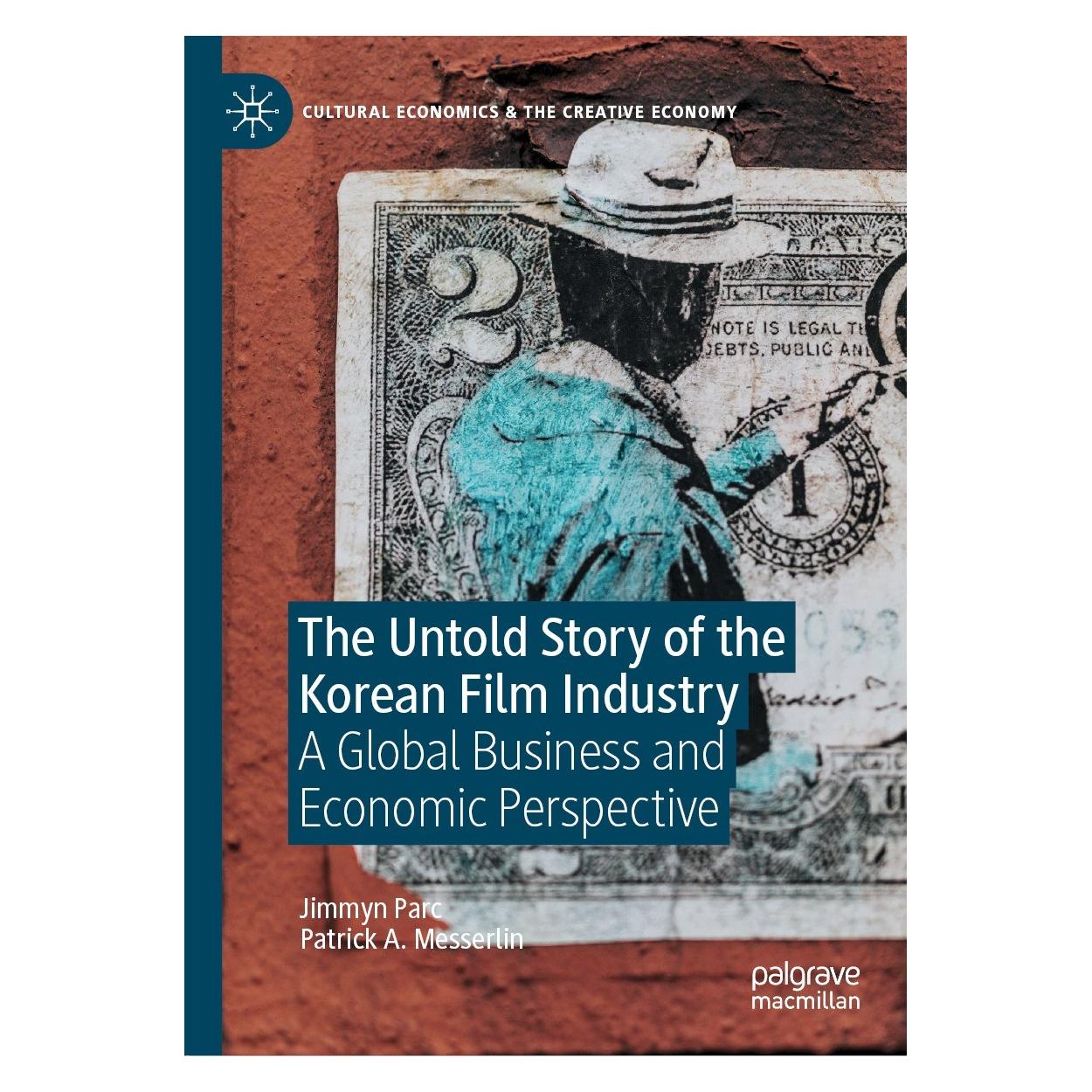 Springer The Untold Story of the Korean Film Industry (Englisch, Hardcover, Jimmyn Parc, Patrick A. Messerlin) (9783030803414)