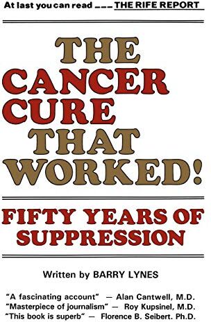 Barry Lynes - The Cancer Cure That Worked: 50 Years of Suppression - Preis vom 11.10.2026 03:10:56 h