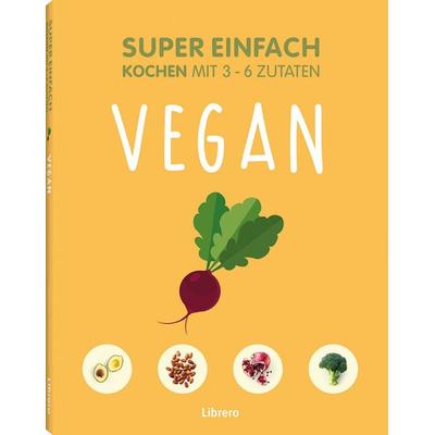 Super Einfach Vegan, Taschenbuch von Jessica Oldfield, Librero