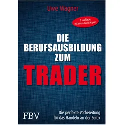 Meine Berufsausbildung als Trader, Sachbücher von Uwe Wagner