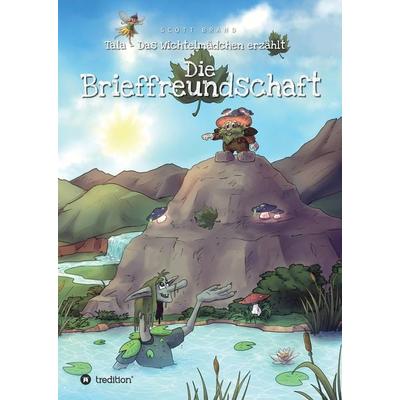 Die Brieffreundschaft, Gebundene Ausgabe von Scott Brand, Tredition, 978-3-347-59903-1