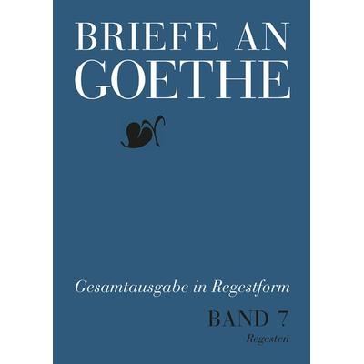 Briefe an Goethe, Gebundene Ausgabe von Manfred Koltes, J.B. Metzler, Part of Springer Nature - Springer-Verlag GmbH, 978-3-7400-1208-3