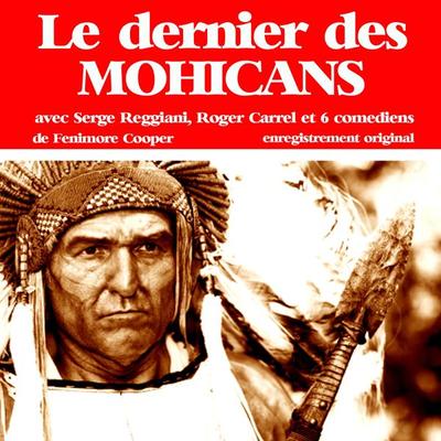 Le dernier des Mohicans - James Fenimore Cooper, Audio, 9782821100718