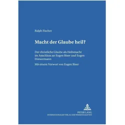 Macht der Glaube heil?, Ratgeber von Ralph Fischer