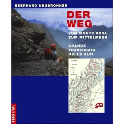 Der Weg, Gebundene Ausgabe von Eberhard Neubronner, Verlag Berg & Tal, 978-3-939499-00-8