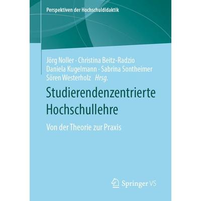Studierendenzentrierte Hochschullehre, Taschenbuch von , Springer Fachmedien Wiesbaden GmbH, 978-3-658-32204-5