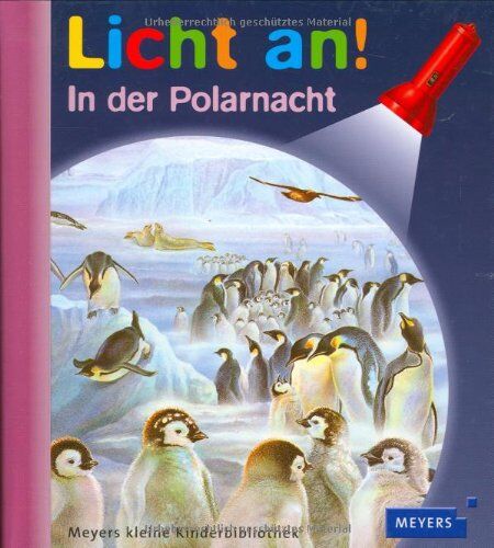 Meyer. Die kleine Kinderbibliothek - Licht an!: Licht an! In der Polarnacht: Band 22 - Preis vom 13.10.2026 11:25:28 h
