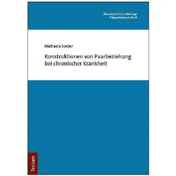 Konstruktionen von Paarbeziehung bei chronischer Krankheit, Fachbücher von Michaela Sorber