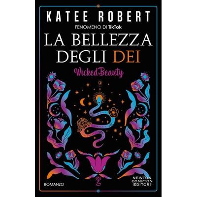 La bellezza degli dei, Taschenbuch von Katee Robert, Newton Compton Editori
