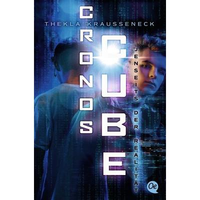 Cronos Cube 4. Jenseits der Realität, Taschenbuch von Thekla Krausseneck, Oetinger, 978-3-8415-0664-1