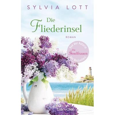 Die Fliederinsel, Taschenbuch von Sylvia Lott, Blanvalet