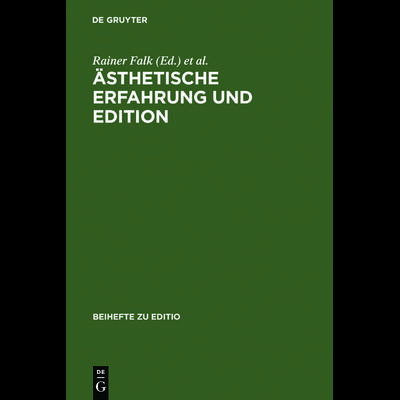 Ästhetische Erfahrung und Edition, Gebundene Ausgabe von Rainer Falk,Gert Mattenklott, De Gruyter, 978-3-484-29527-8
