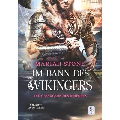 Die Gefangene des Kriegers - Fünfter Band der Im Bann des Wikingers-Reihe, Taschenbuch von Mariah Stone, Tolino media, 978-3-7579-3540-5