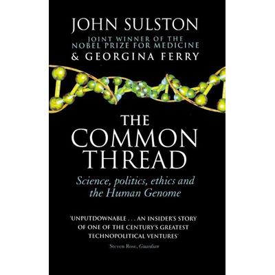 The Common Thread, Taschenbuch von Georgina Ferry,John Sulston, Corgi, 978-0-552-15960-9
