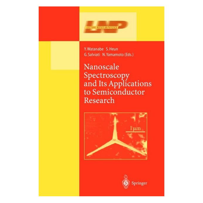 Springer Nanoscale Spectroscopy and Its Applications to Semiconductor Research (Englisch, Softcover, G. Salviati, N. Yamamoto, S. Heun, Y. Watanabe) (55531565)
