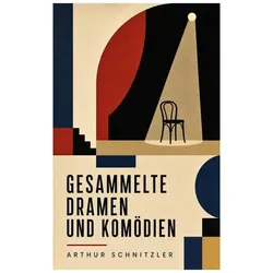 Gesammelte Dramen und Komödien, Belletristik von Arthur Schnitzler