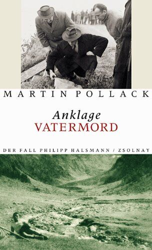 Martin Pollack - Anklage Vatermord: Der Fall Philipp Halsmann - Preis vom 09.10.2026 07:28:09 h