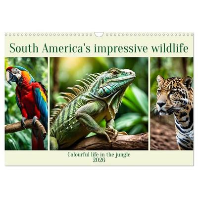 South America's impressive wildlife (Wall Calendar 2026 DIN A3 landscape), CALVENDO 12 Month Wall Calendar