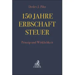 150 Jahre Erbschaftsteuer, Ratgeber von Detlev Jürgen Piltz