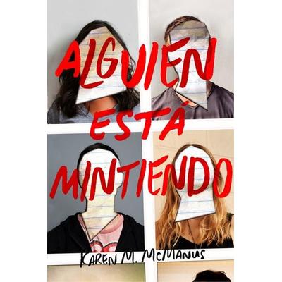 Alguien Está Mintiendo / One of Us Is Lying, Taschenbuch von Karen M. McManus, PRH Grupo Editorial