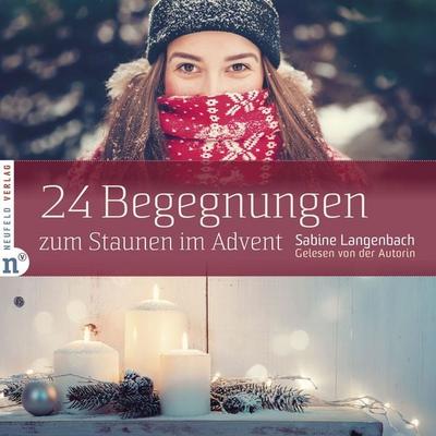 24 Begegnungen zum Staunen im Advent - Sabine Langenbach, Audio, 9783862562145