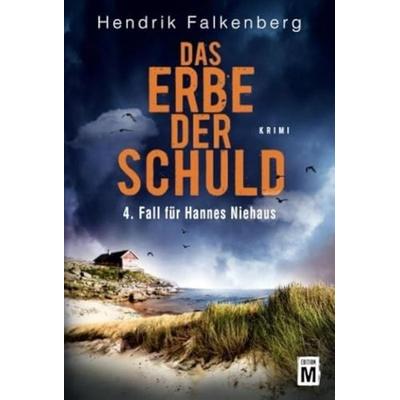 Das Erbe der Schuld, Taschenbuch von Hendrik Falkenberg, Edition M, 978-1-5039-4361-2