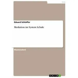 Mediation im System Schule, Fachbücher von Eduard Schlaffer