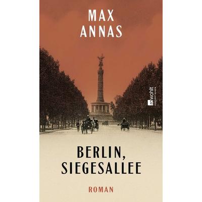 Berlin, Siegesallee, Gebundene Ausgabe von Max Annas, Rowohlt