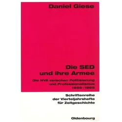 Die SED und ihre Armee, Fachbücher von Daniel Giese