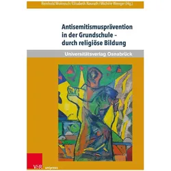 Antisemitismusprävention in der Grundschule – durch religiöse Bildung, Fachbücher von Joachim Willems, Georg Langenhorst, Georg Wagensommer, Elisabeth Naurath, Reinhold Mokrosch, Michèle Wenger