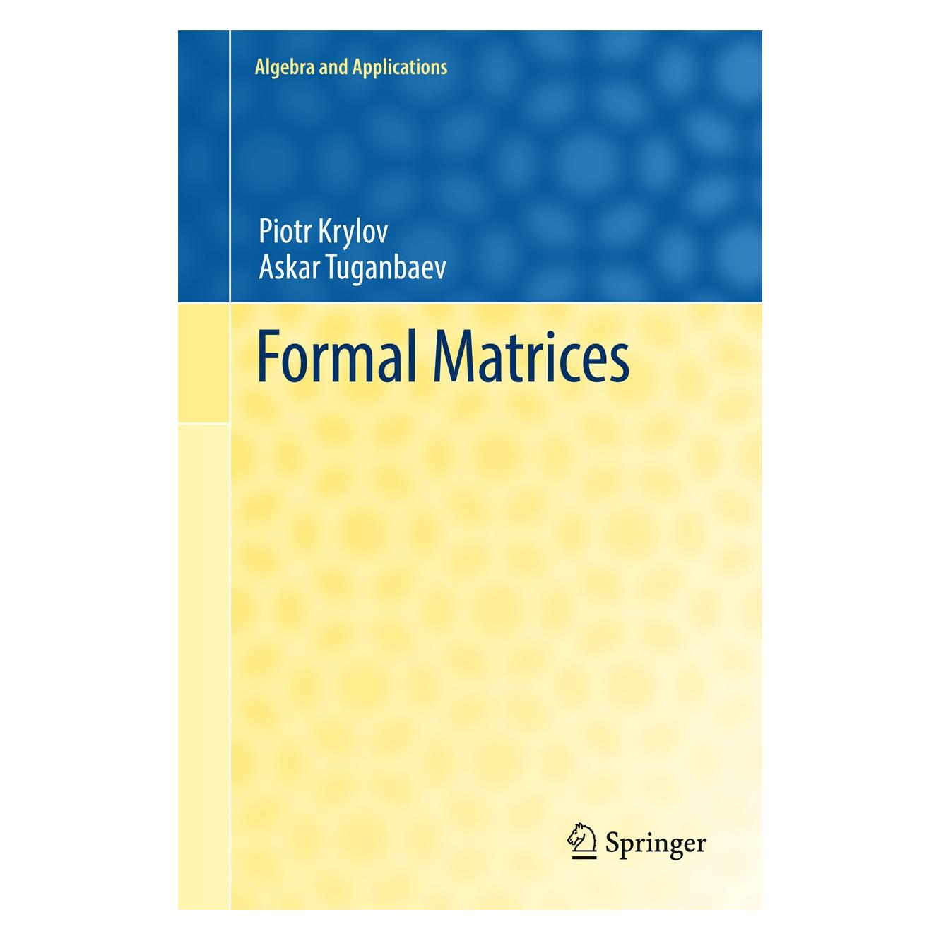 Springer Formal Matrices (Englisch, Hardcover, Askar Tuganbaev, Piotr Krylov) (9783319539065)