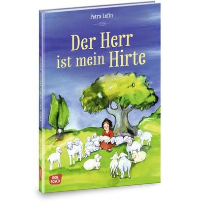 Der Herr ist mein Hirte, Gebundene Ausgabe von Susanne Brandt,Klaus-Uwe Nommensen, Don Bosco, 978-3-7698-2425-4