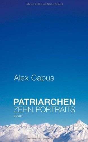 Alex Capus - Patriarchen: Zehn Portraits - Preis vom 10.10.2026 11:48:34 h
