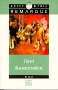 Remarque, Erich Maria - Drei Kameraden. Roman - Preis vom 09.10.2026 07:28:09 h