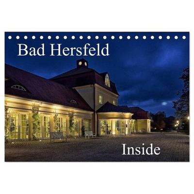 Bad Hersfeld Inside (Tischkalender 2027 DIN A5 quer), CALVENDO Monatskalender