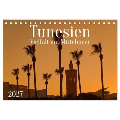 Tunesien Vielfalt am Mittelmeer (Tischkalender 2027 DIN A5 quer), CALVENDO Monatskalender