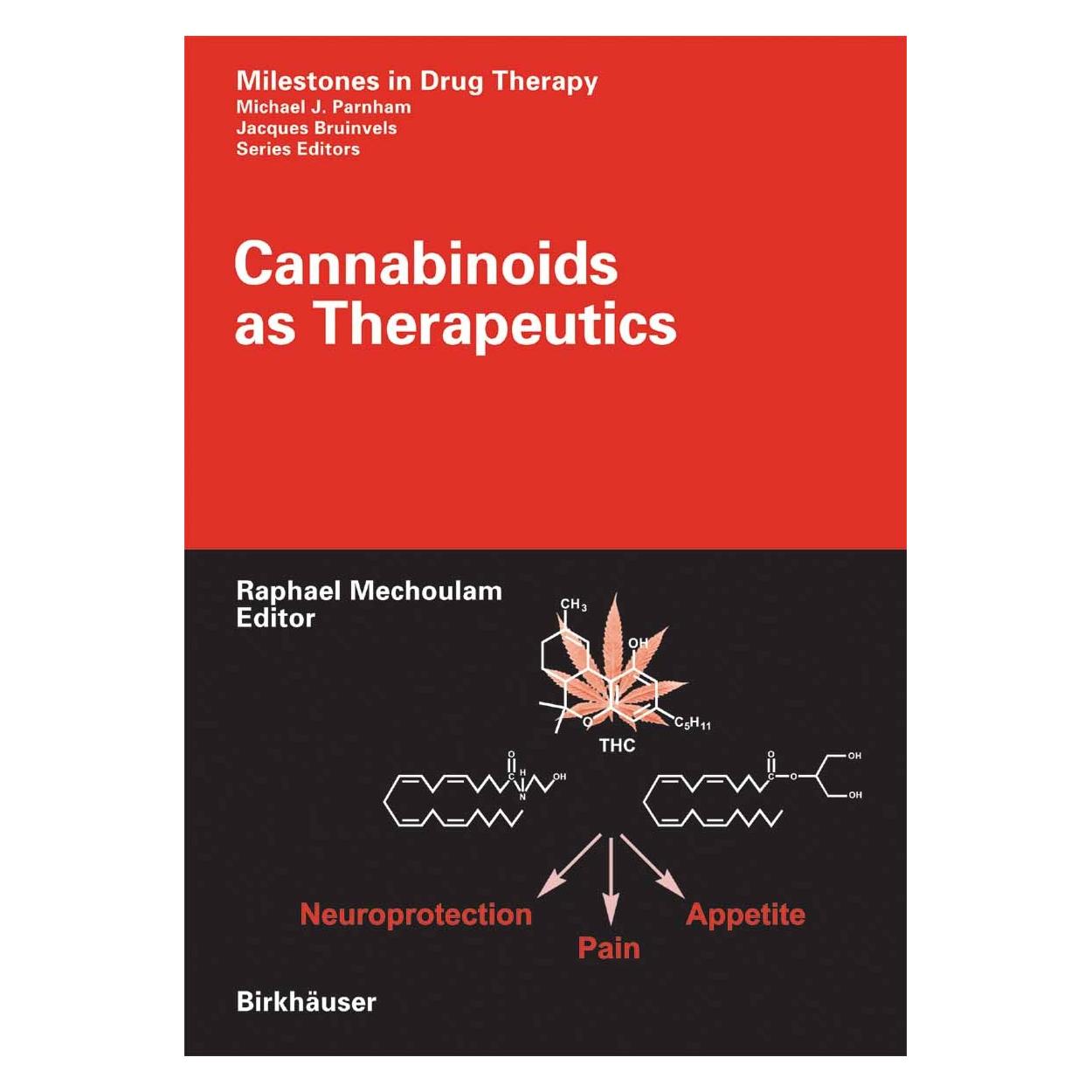 Springer Cannabinoids as Therapeutics (Englisch, Hardcover, Raphael Mechoulam) (9783764370558)