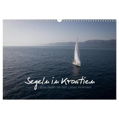 Segeln in Kroatien (Wandkalender 2026 DIN A3 quer), CALVENDO Monatskalender