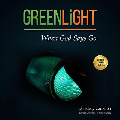 GreenLight - Shelly M. Cameron, Audio, 9781953598004