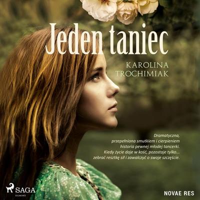 Jeden taniec - Karolina Trochimiak, Audio, 9788728459270