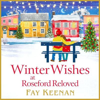 Winter Wishes at Roseford Reloved - Fay Keenan, Audio, 9781802805789