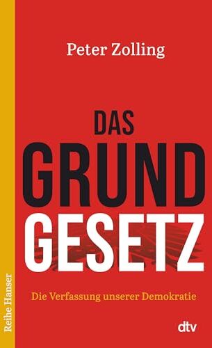 Peter Zolling - Das Grundgesetz: Die Verfassung unserer Demokratie 75 Jahre Grundgesetz am 23.Mai 2024 - Preis vom 07.10.2026 11:45:10 h