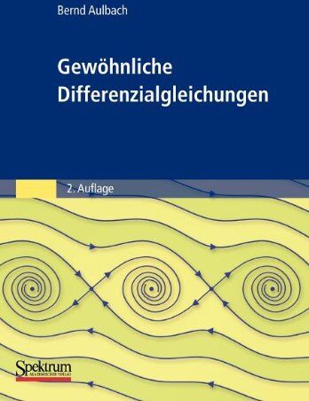 Bernd Aulbach - Gewöhnliche Differenzialgleichungen - Preis vom 04.10.2026 03:51:26 h